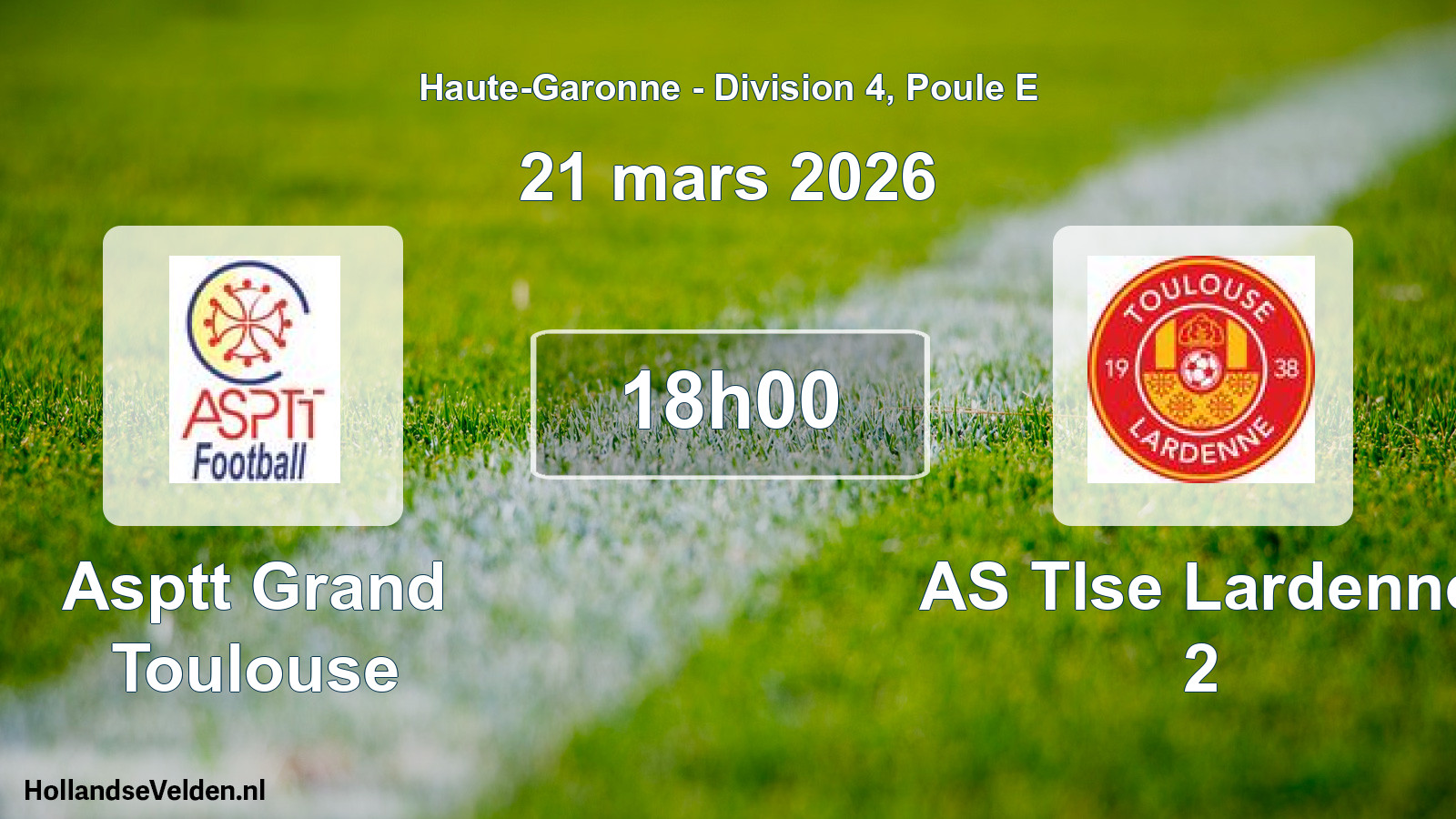 Geplande wedstrijd: Asptt Grand Toulouse - AS Tlse Lardenne 2 (21 maart 2026)