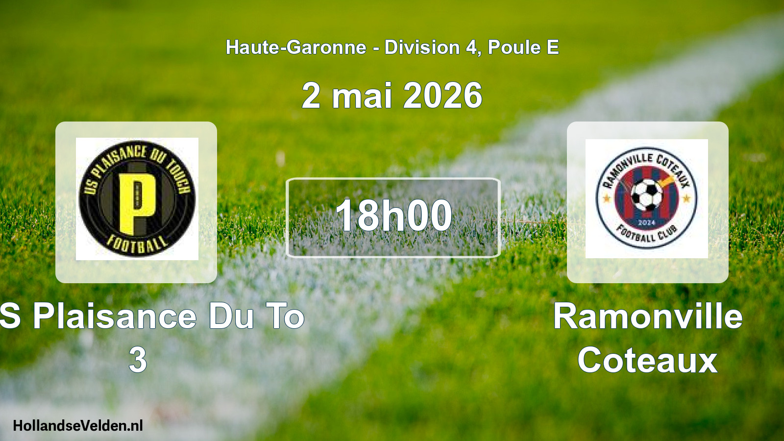 Scheduled Match: US Plaisance Du To 3 - Ramonville Coteaux (2 May 2026)
