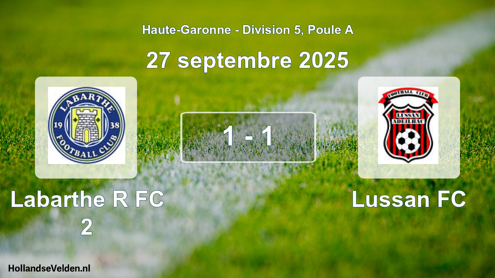 Total number of matches played: Labarthe R FC 2 - Lussan FC 1 - 1 (27 September 2025)