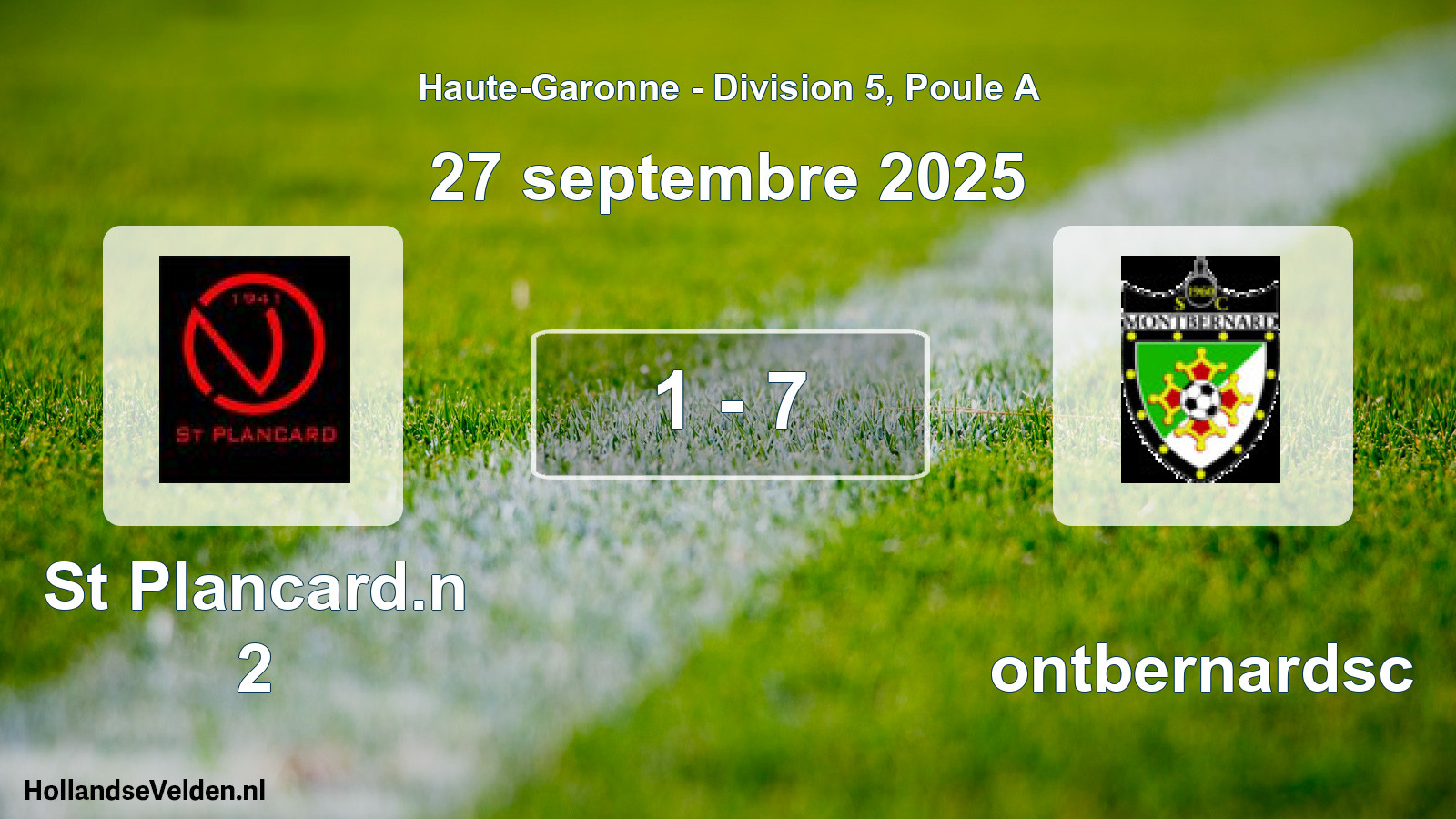 Match joué: St Plancard.n 2 - Montbernardsc 1 - 7 (27 septembre 2025)