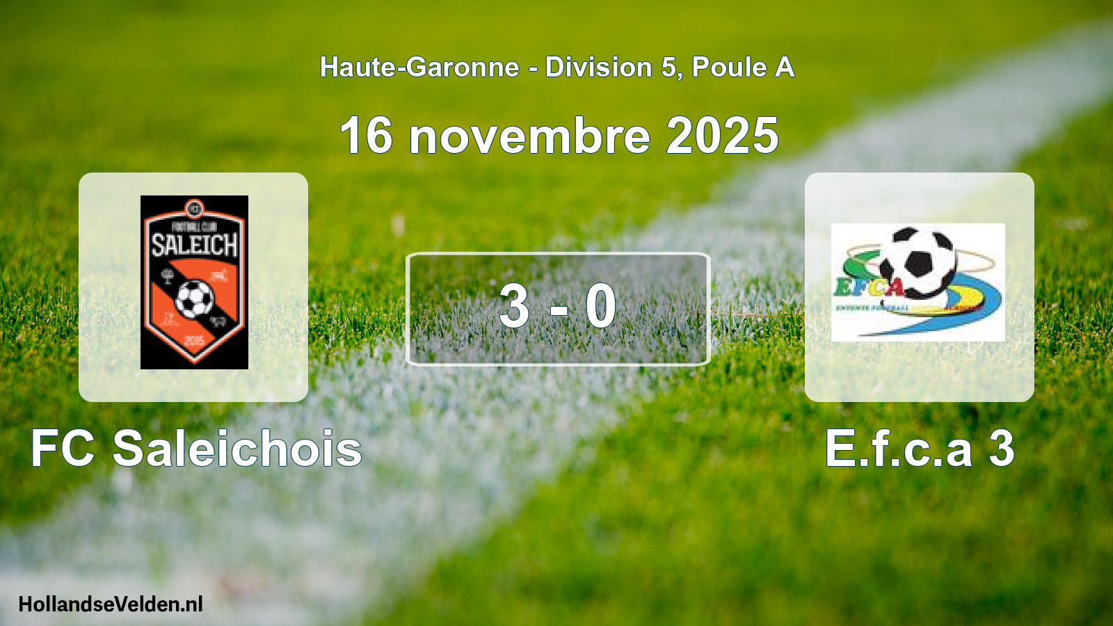 Match joué: FC Saleichois - E.f.c.a 3 3 - 0 (16 novembre 2025)