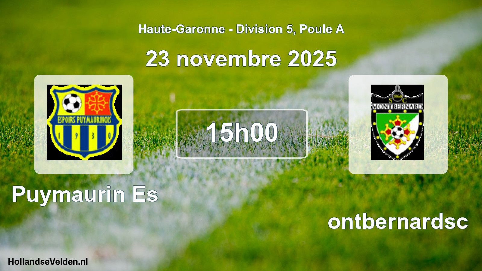 Scheduled Match: Puymaurin Es - Montbernardsc (23 November 2025)