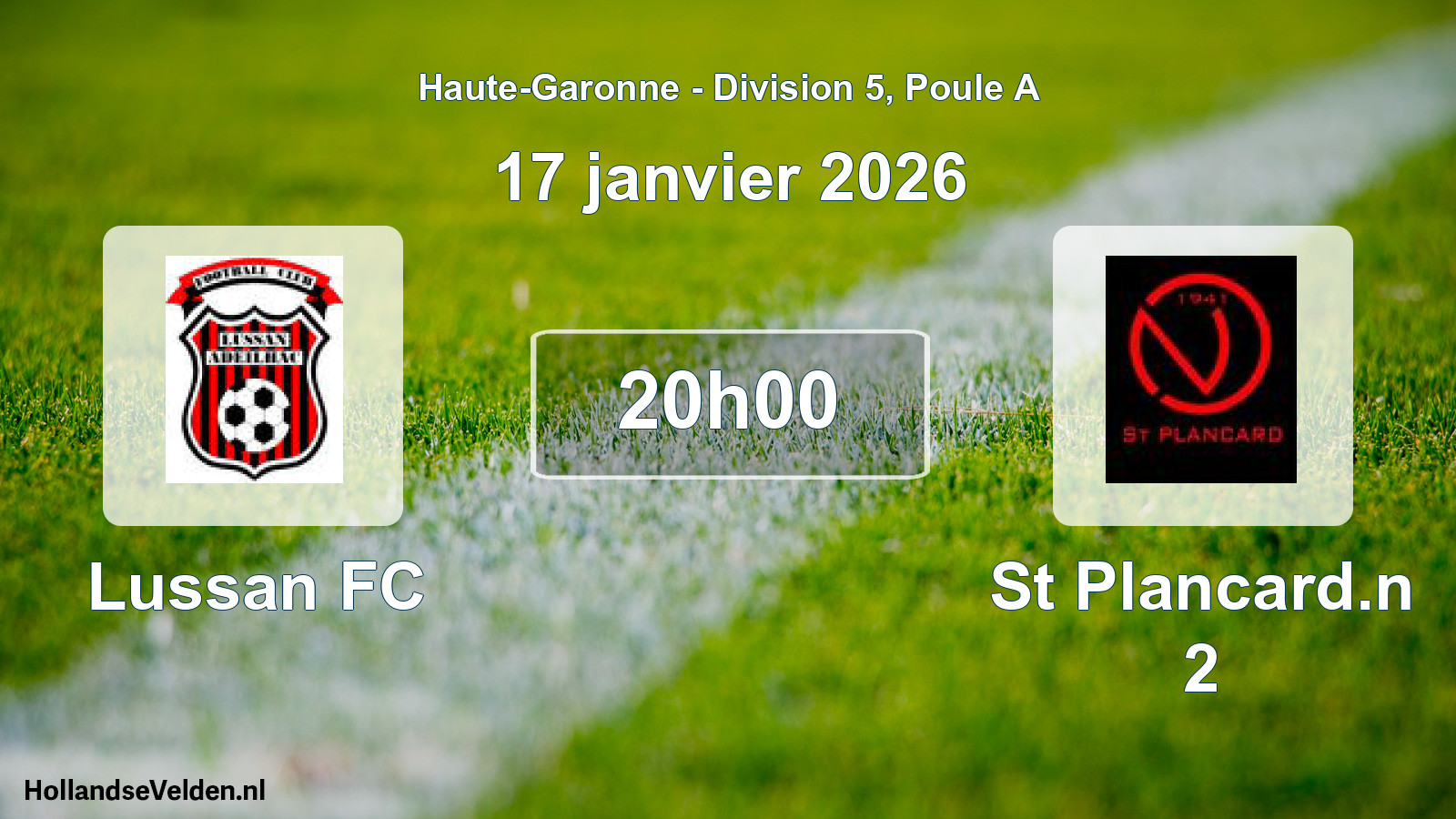 Scheduled Match: Lussan FC - St Plancard.n 2 (17 January 2026)