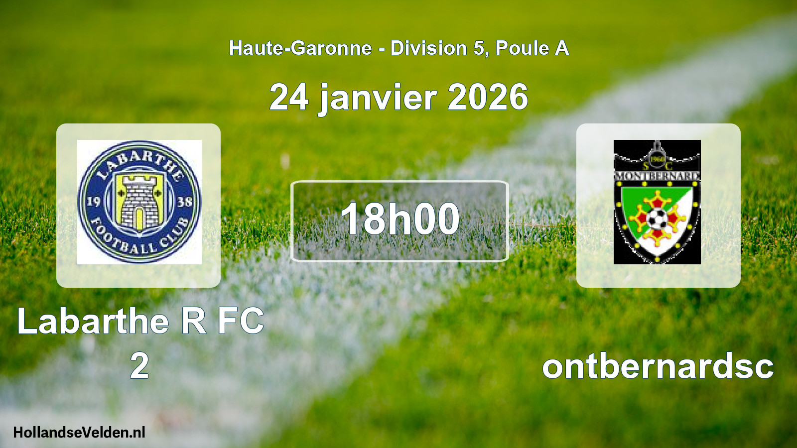 Scheduled Match: Labarthe R FC 2 - Montbernardsc (24 January 2026)