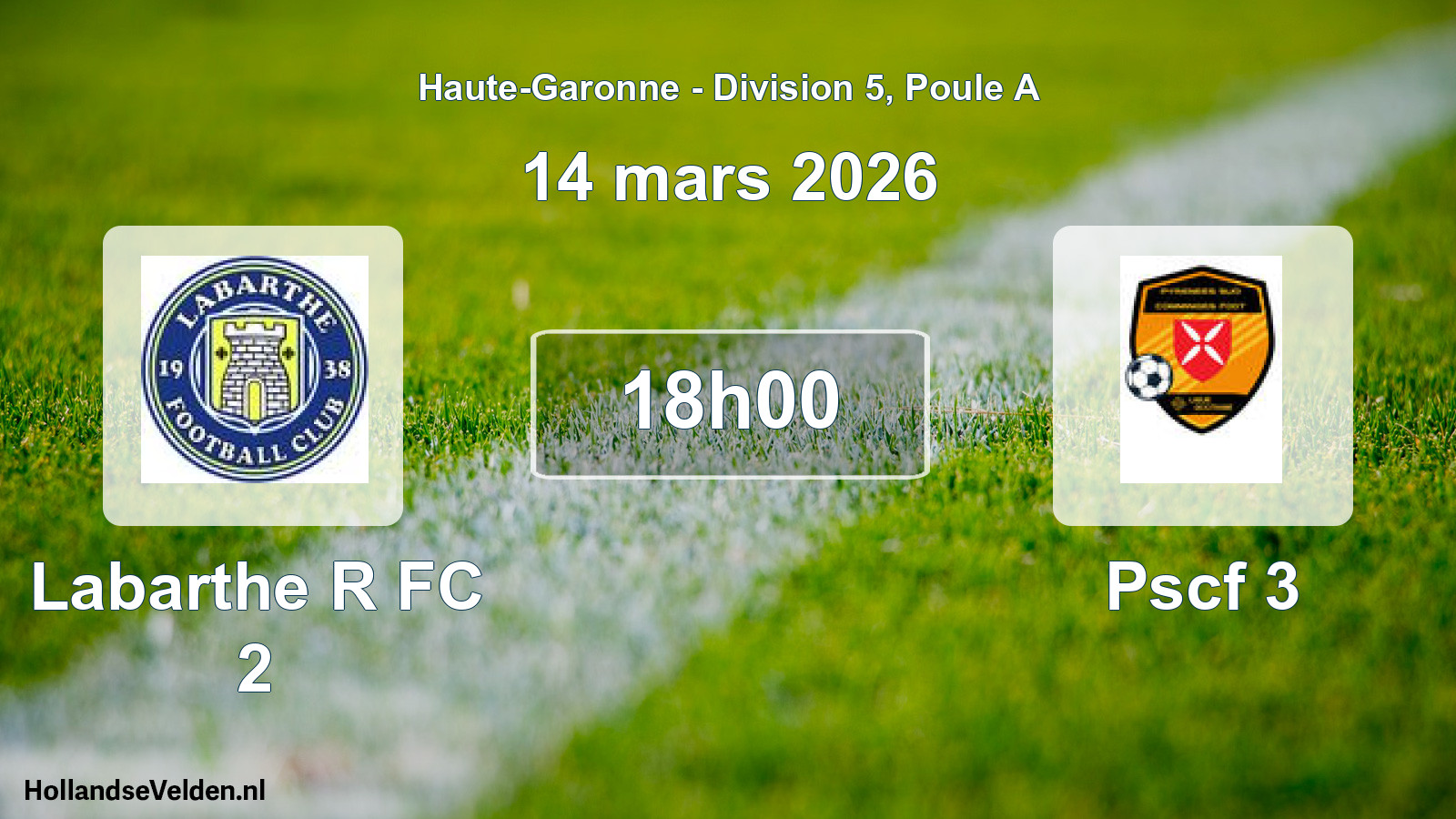 Match programmé: Labarthe R FC 2 - Pscf 3 (14 mars 2026)