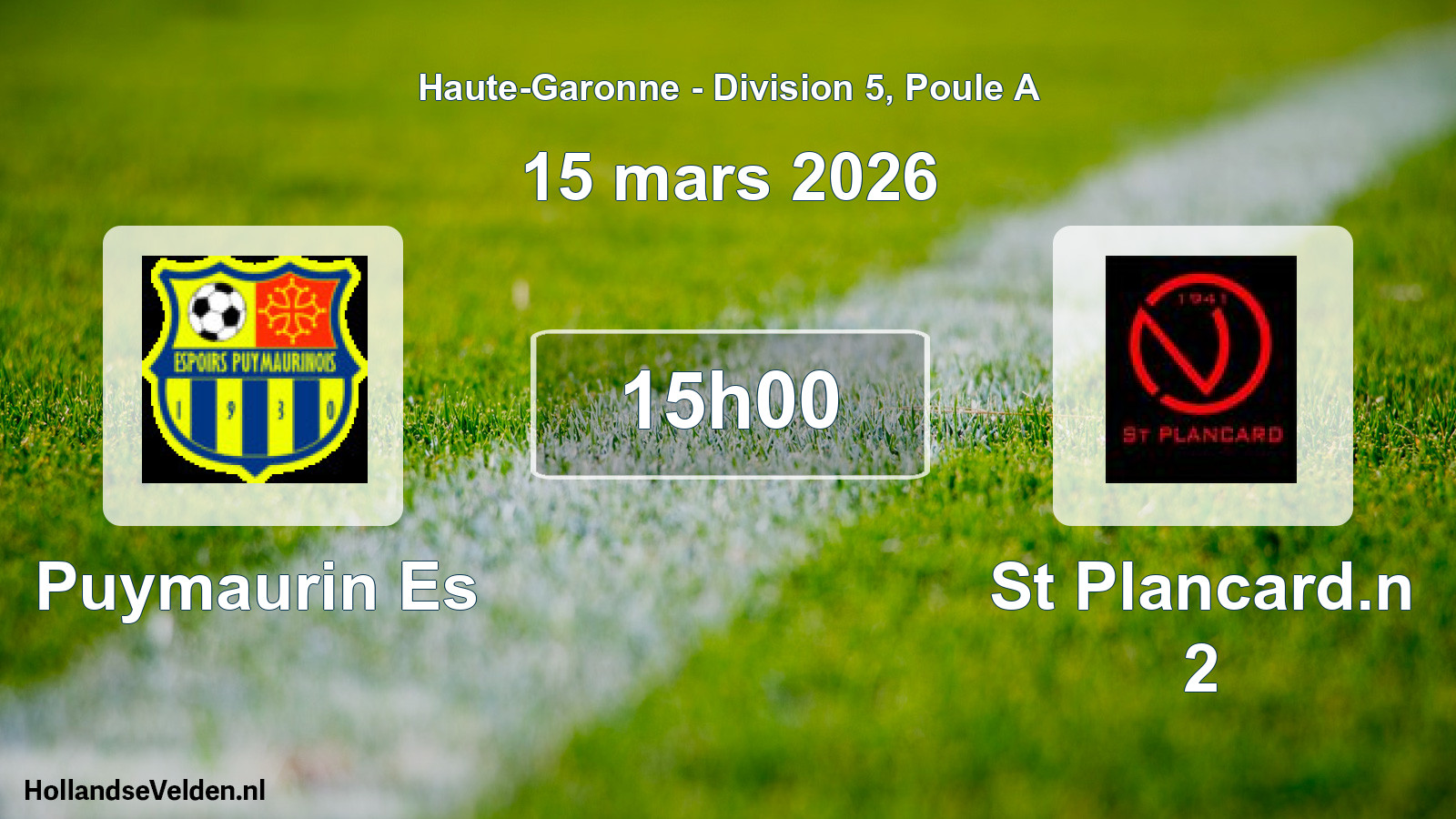 Match programmé: Puymaurin Es - St Plancard.n 2 (15 mars 2026)