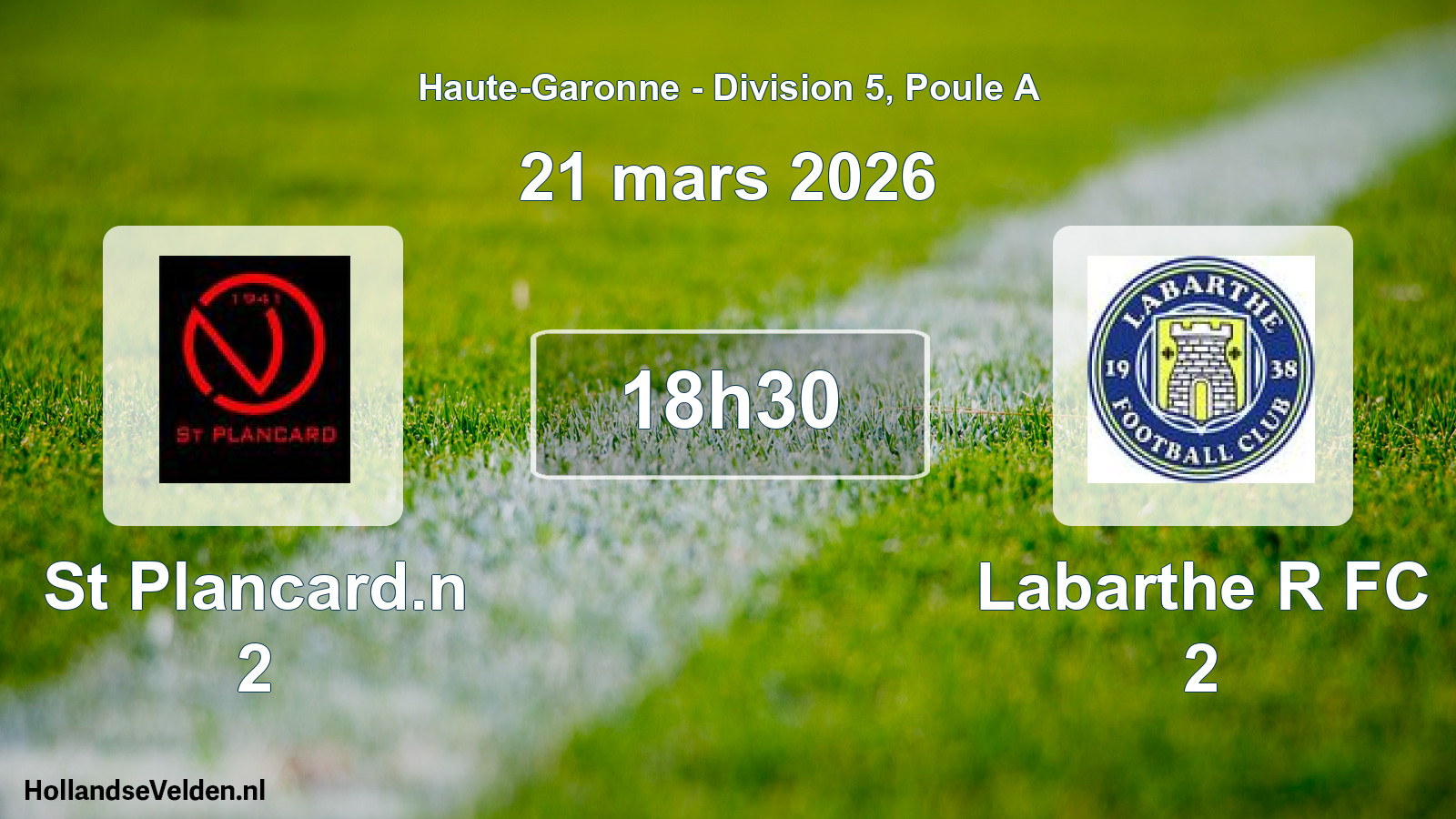 Geplande wedstrijd: St Plancard.n 2 - Labarthe R FC 2 (21 maart 2026)