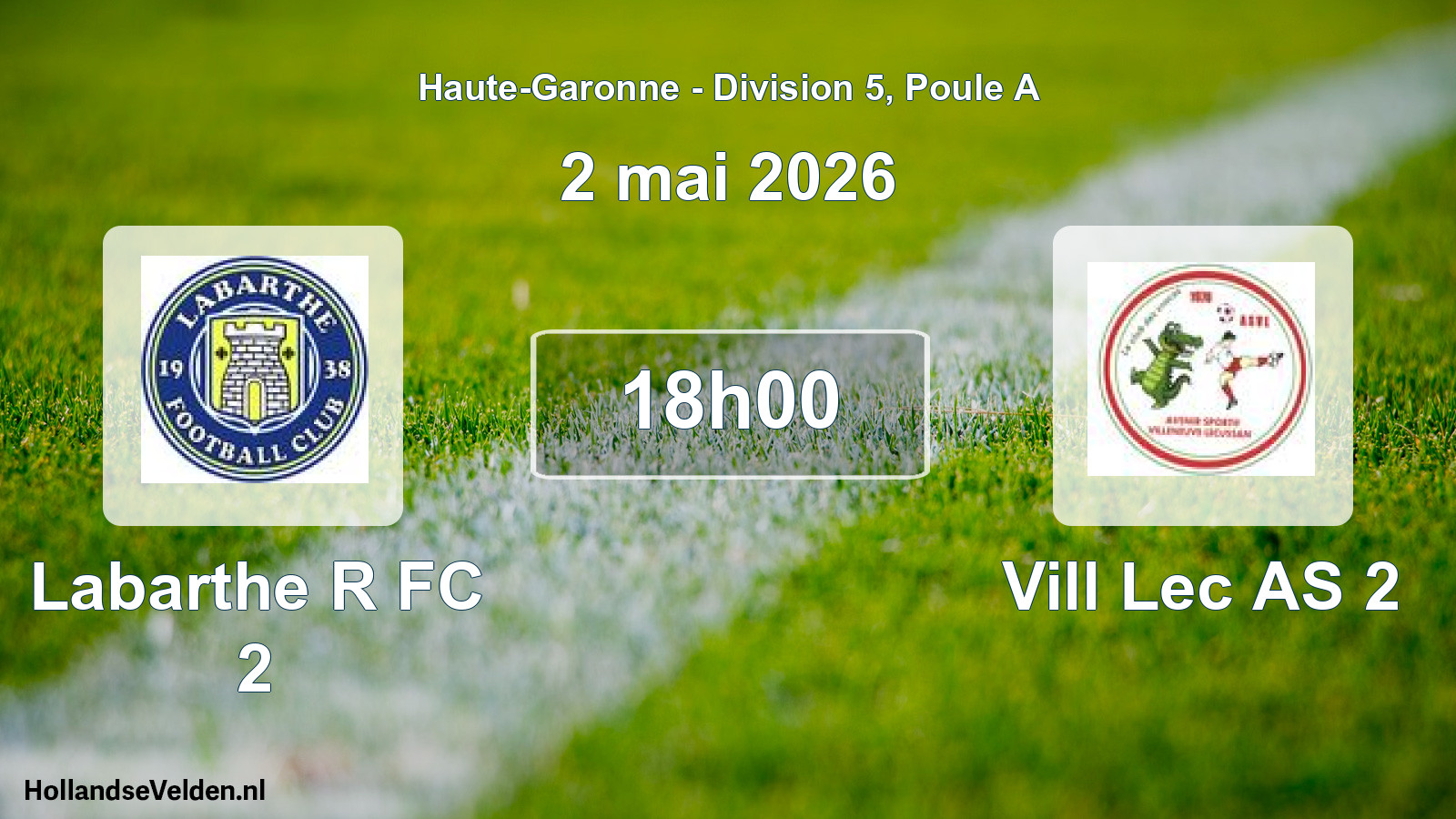 Match programmé: Labarthe R FC 2 - Vill Lec AS 2 (2 mai 2026)