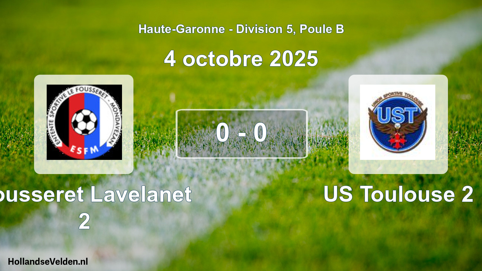 Gespeelde wedstrijd: Fousseret Lavelanet 2 - US Toulouse 2 0 - 0 (4 oktober 2025)