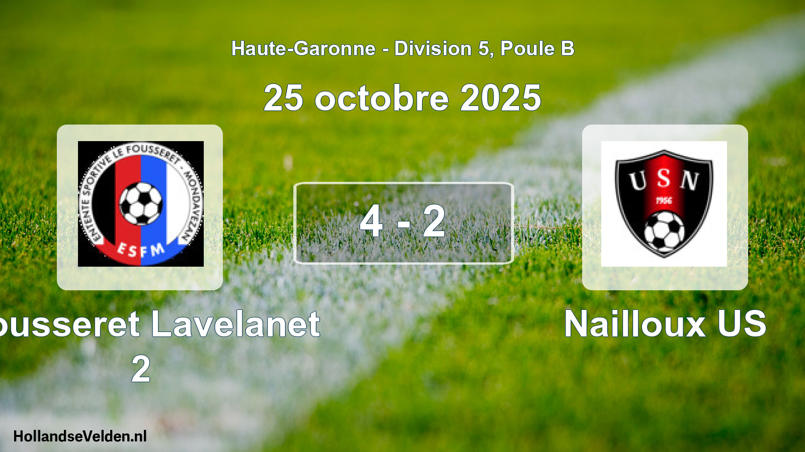 Match joué: Fousseret Lavelanet 2 - Nailloux US 4 - 2 (25 octobre 2025)