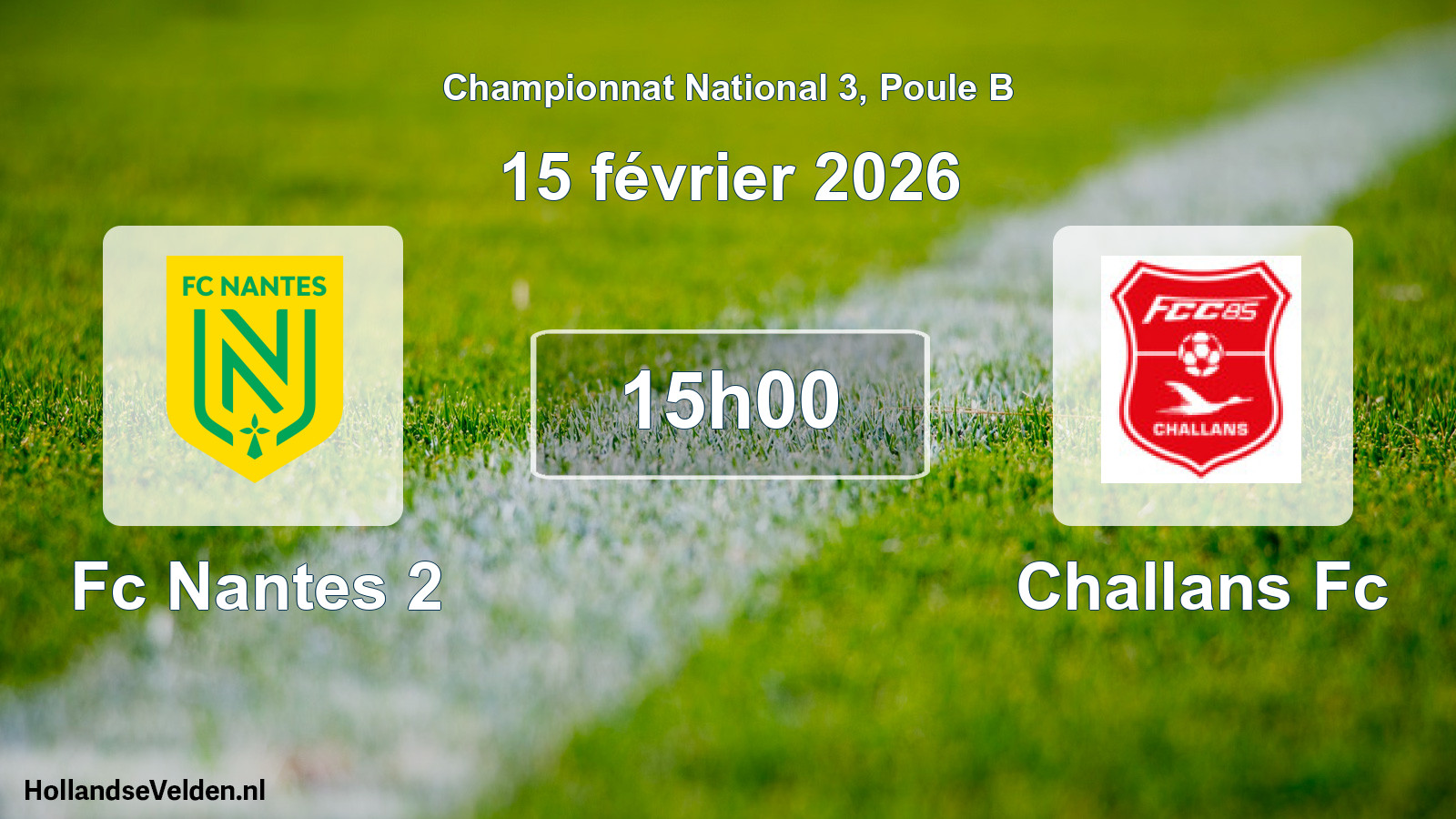 Geplande wedstrijd: Fc Nantes 2 - Challans Fc (15 février 2026)