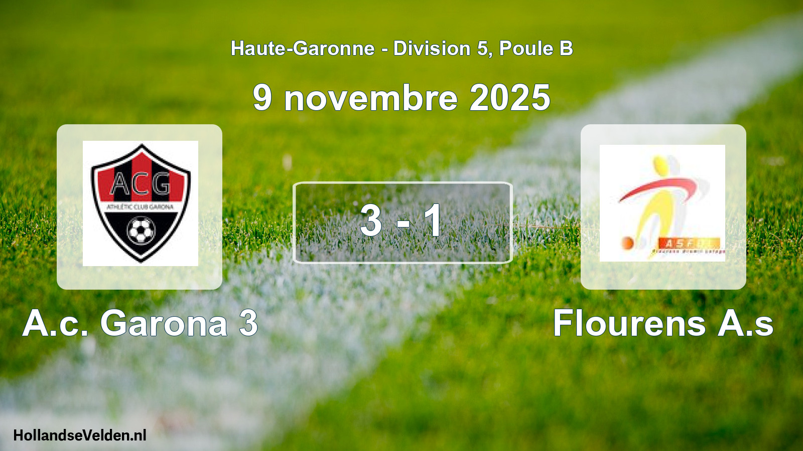 Total number of matches played: A.c. Garona 3 - Flourens A.s 3 - 1 (9 November 2025)