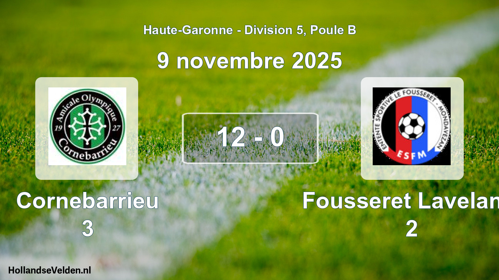 Match joué: Cornebarrieu 3 - Fousseret Lavelanet 2 12 - 0 (9 novembre 2025)