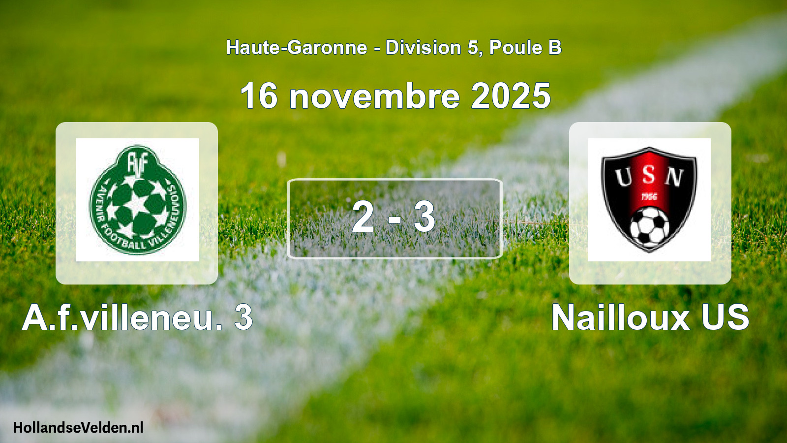 Match joué: A.f.villeneu. 3 - Nailloux US 2 - 3 (16 novembre 2025)