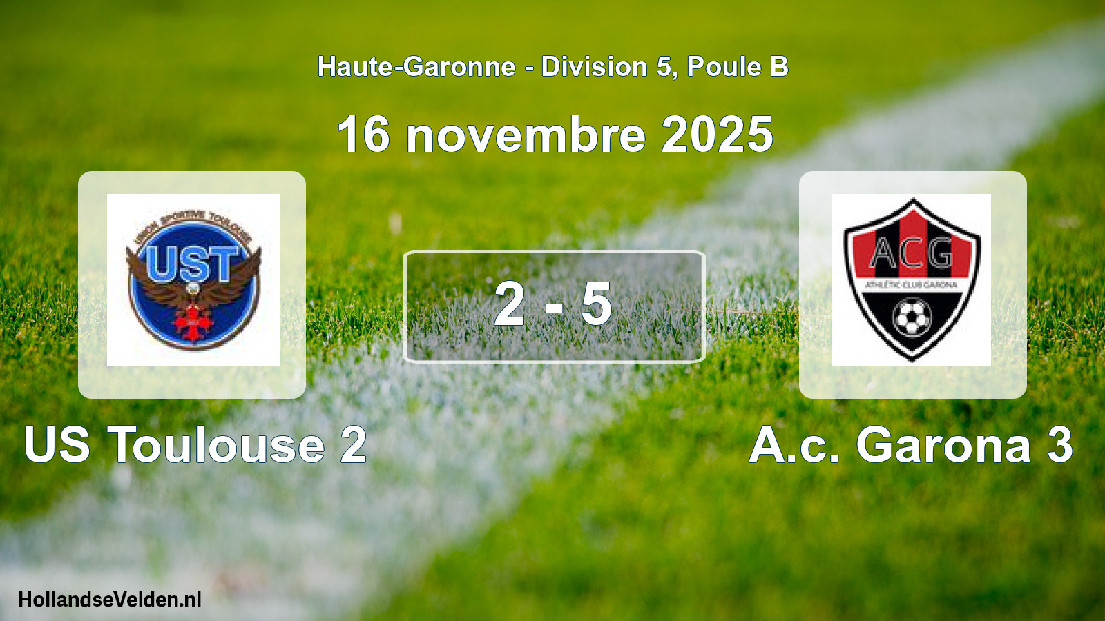 Match joué: US Toulouse 2 - A.c. Garona 3 2 - 5 (16 novembre 2025)