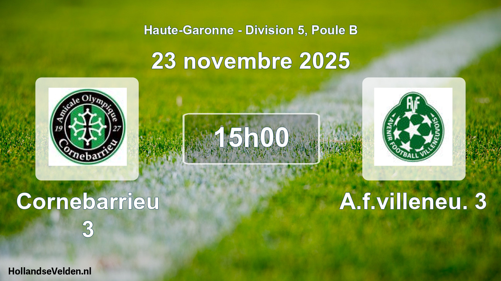 Scheduled Match: Cornebarrieu 3 - A.f.villeneu. 3 (23 November 2025)
