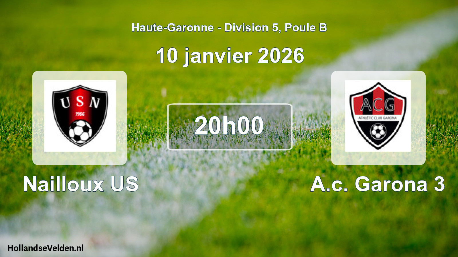 Match programmé: Nailloux US - A.c. Garona 3 (10 janvier 2026)
