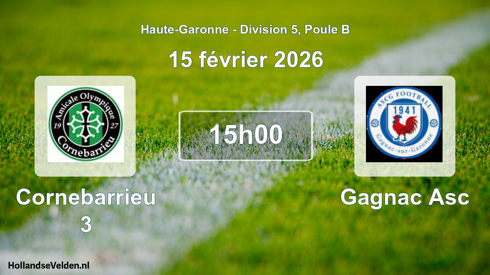 Match programmé: Cornebarrieu 3 - Gagnac Asc (15 février 2026)