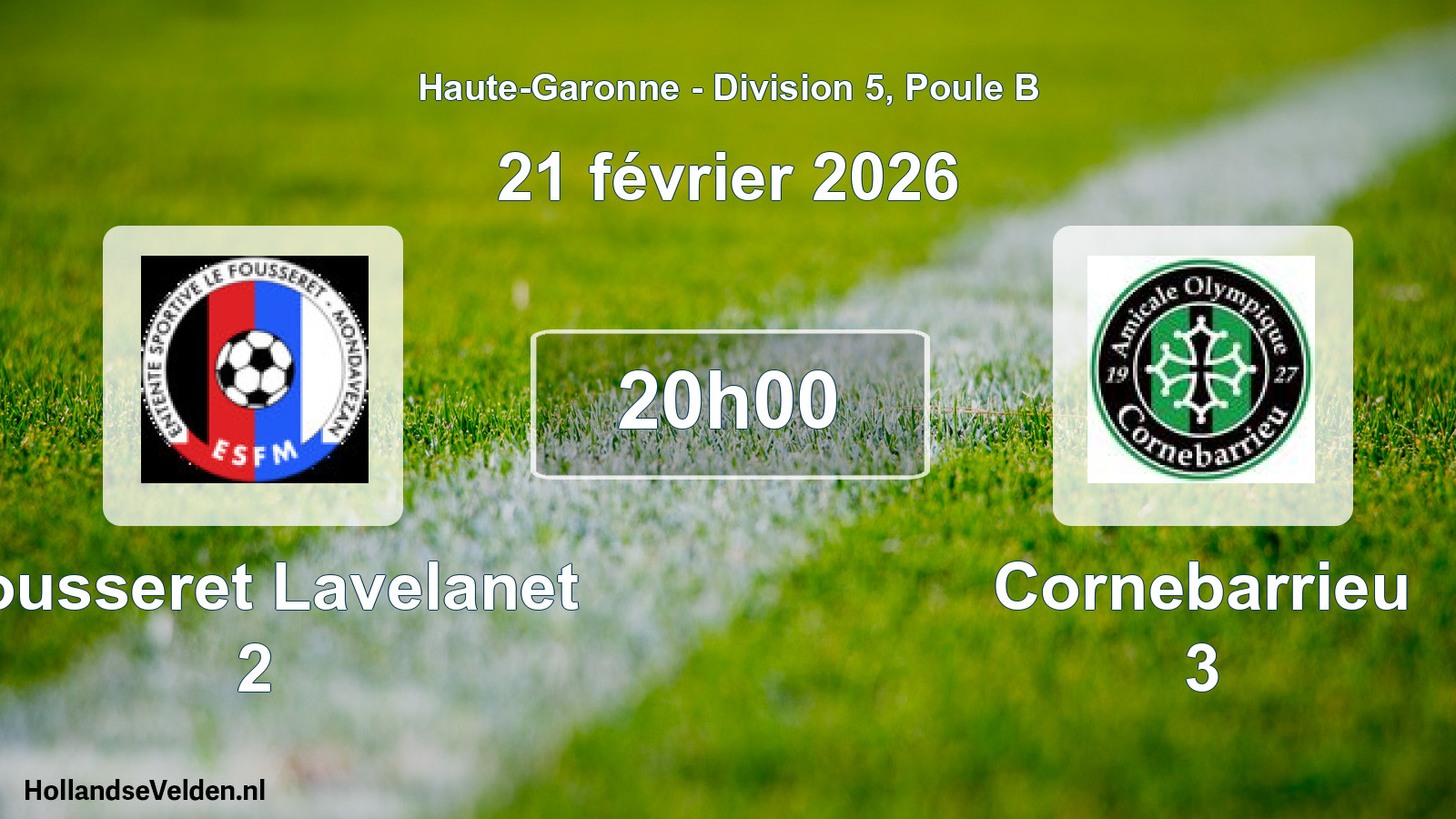 Match programmé: Fousseret Lavelanet 2 - Cornebarrieu 3 (21 février 2026)