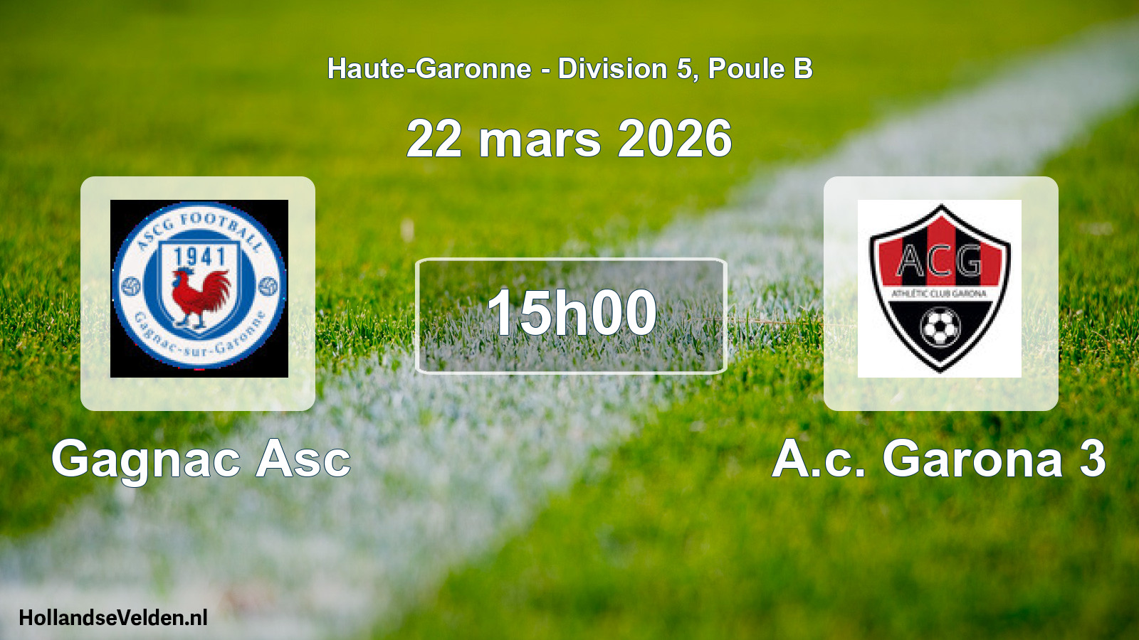 Match programmé: Gagnac Asc - A.c. Garona 3 (22 mars 2026)