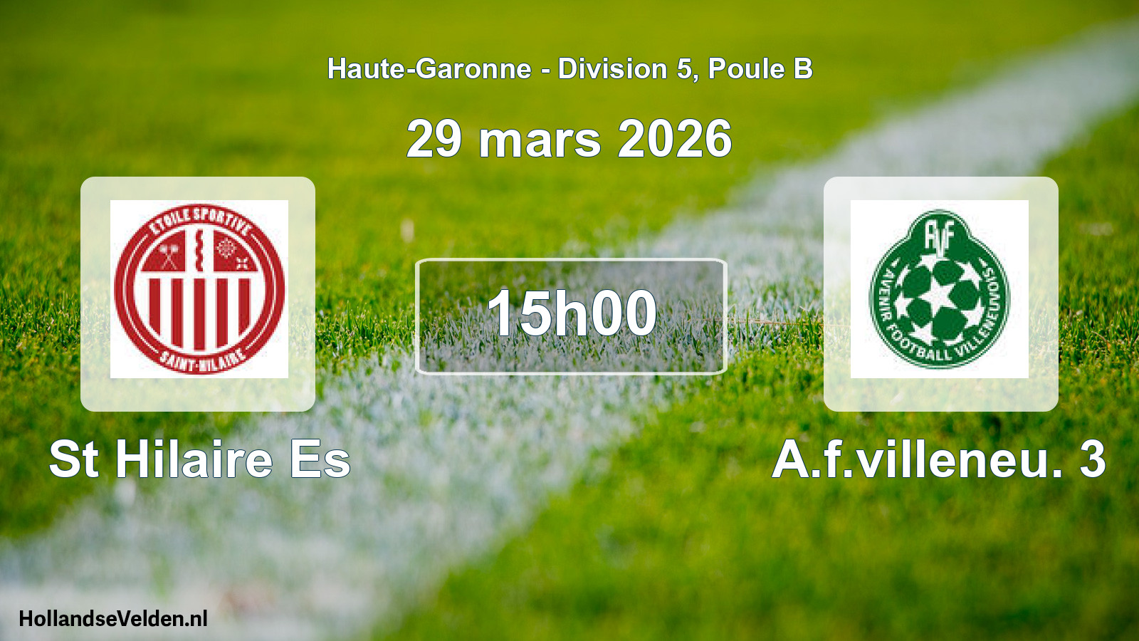 Scheduled Match: St Hilaire Es - A.f.villeneu. 3 (29 March 2026)