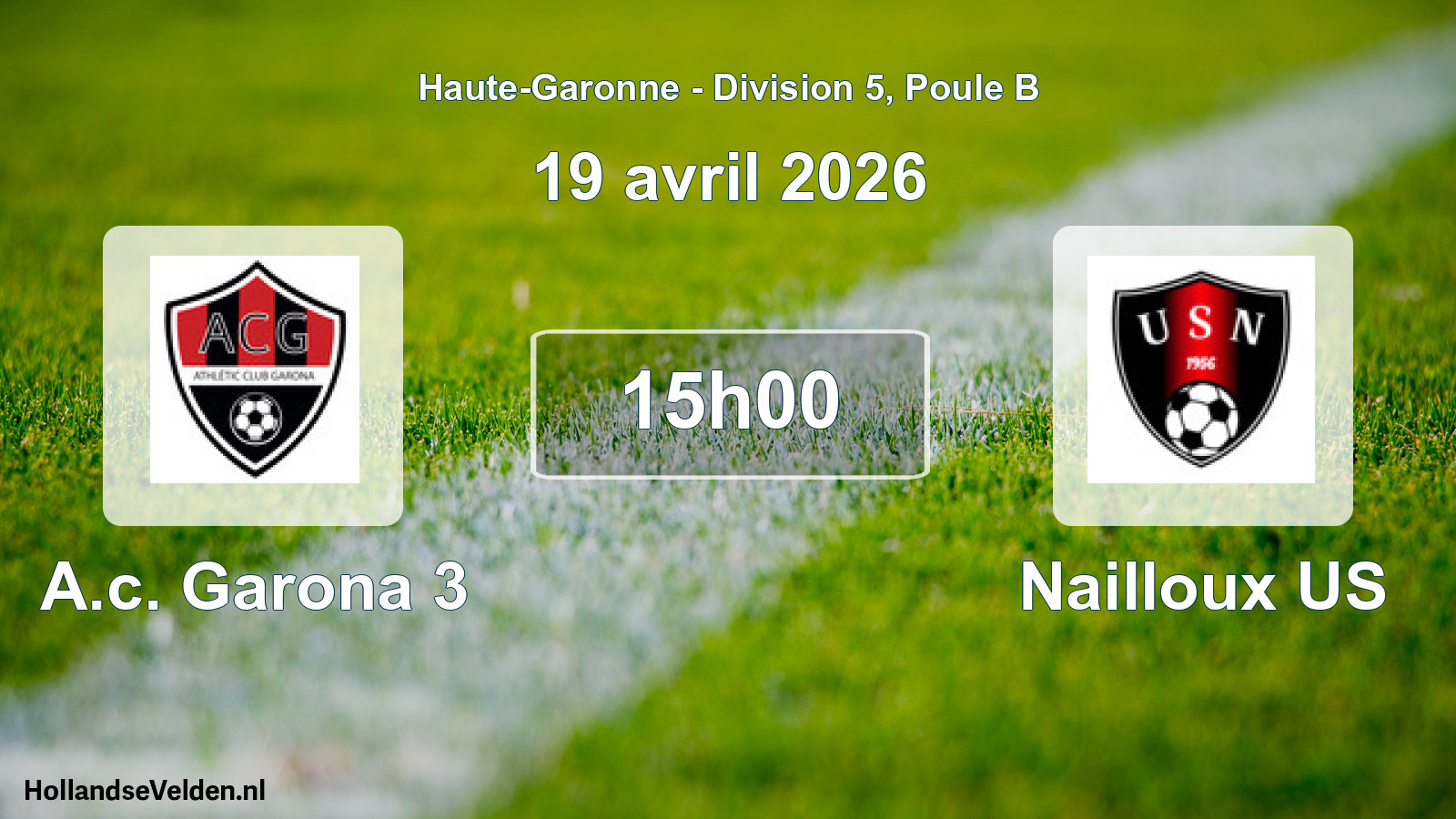 Geplande wedstrijd: A.c. Garona 3 - Nailloux US (19 april 2026)