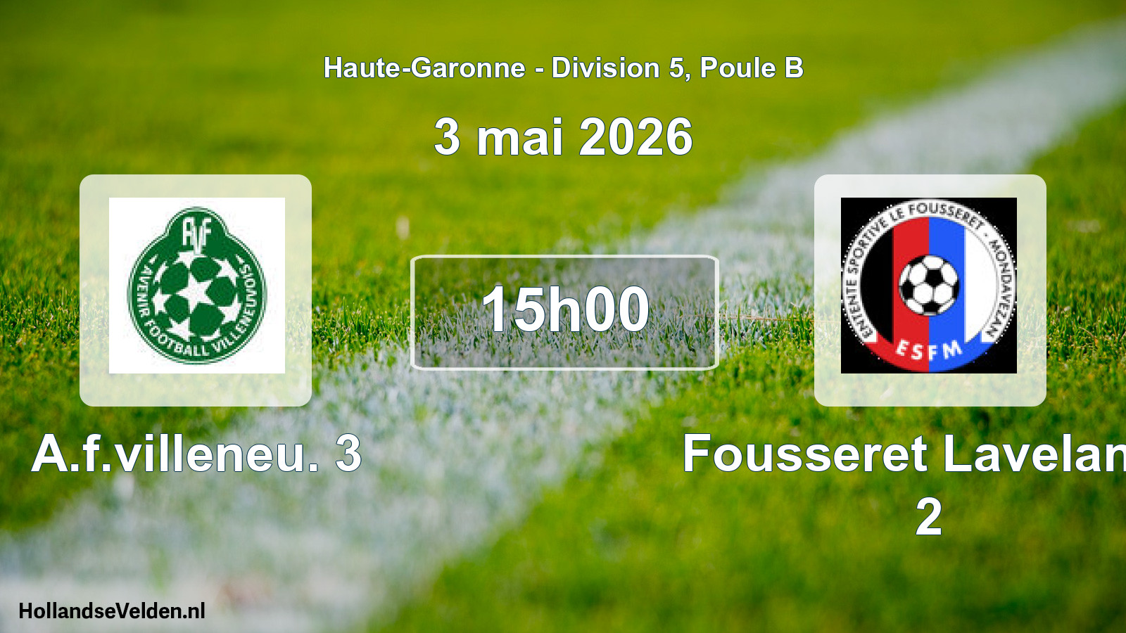 Scheduled Match: A.f.villeneu. 3 - Fousseret Lavelanet 2 (3 May 2026)