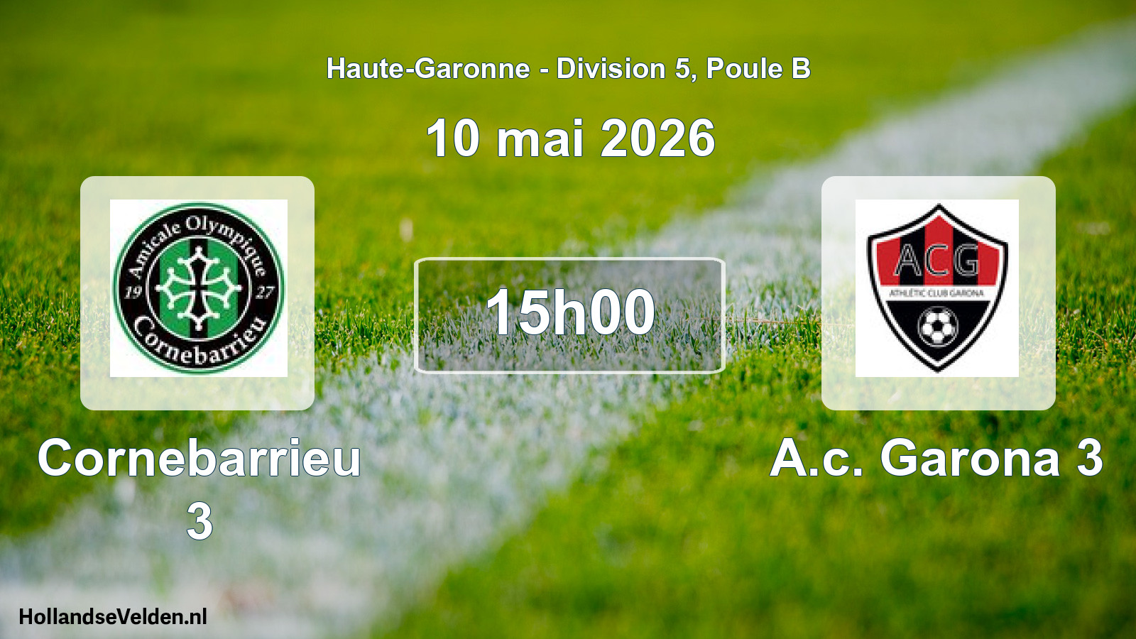 Match programmé: Cornebarrieu 3 - A.c. Garona 3 (10 mai 2026)
