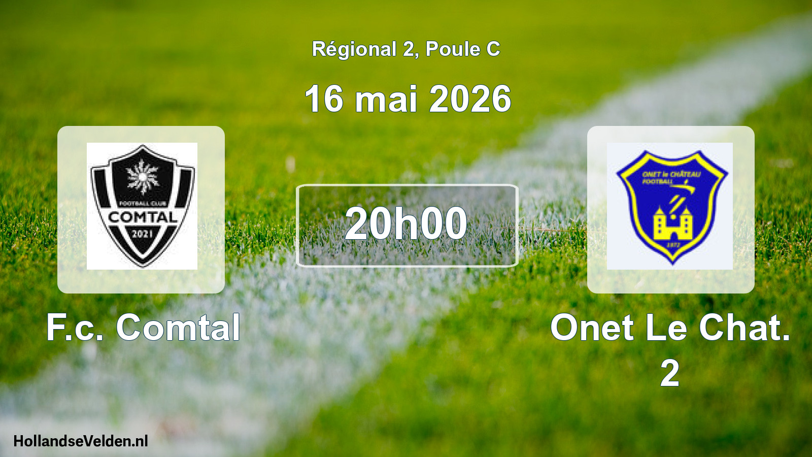 Scheduled Match: F.c. Comtal - Onet Le Chat. 2 (16 May 2026)