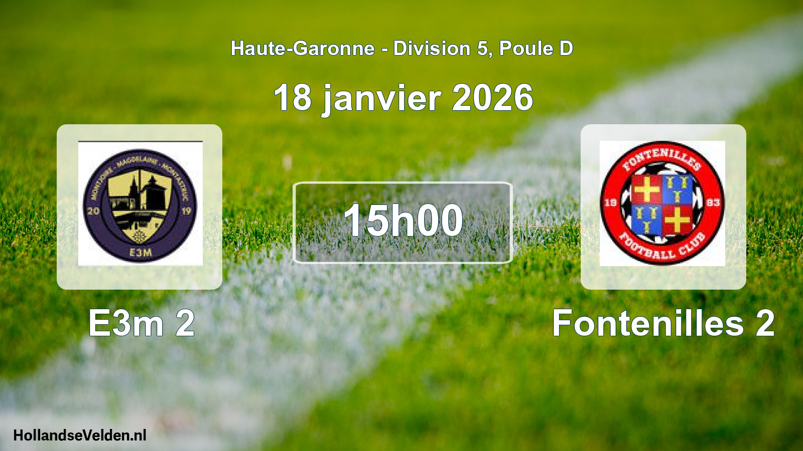 Scheduled Match: E3m 2 - Fontenilles 2 (18 January 2026)