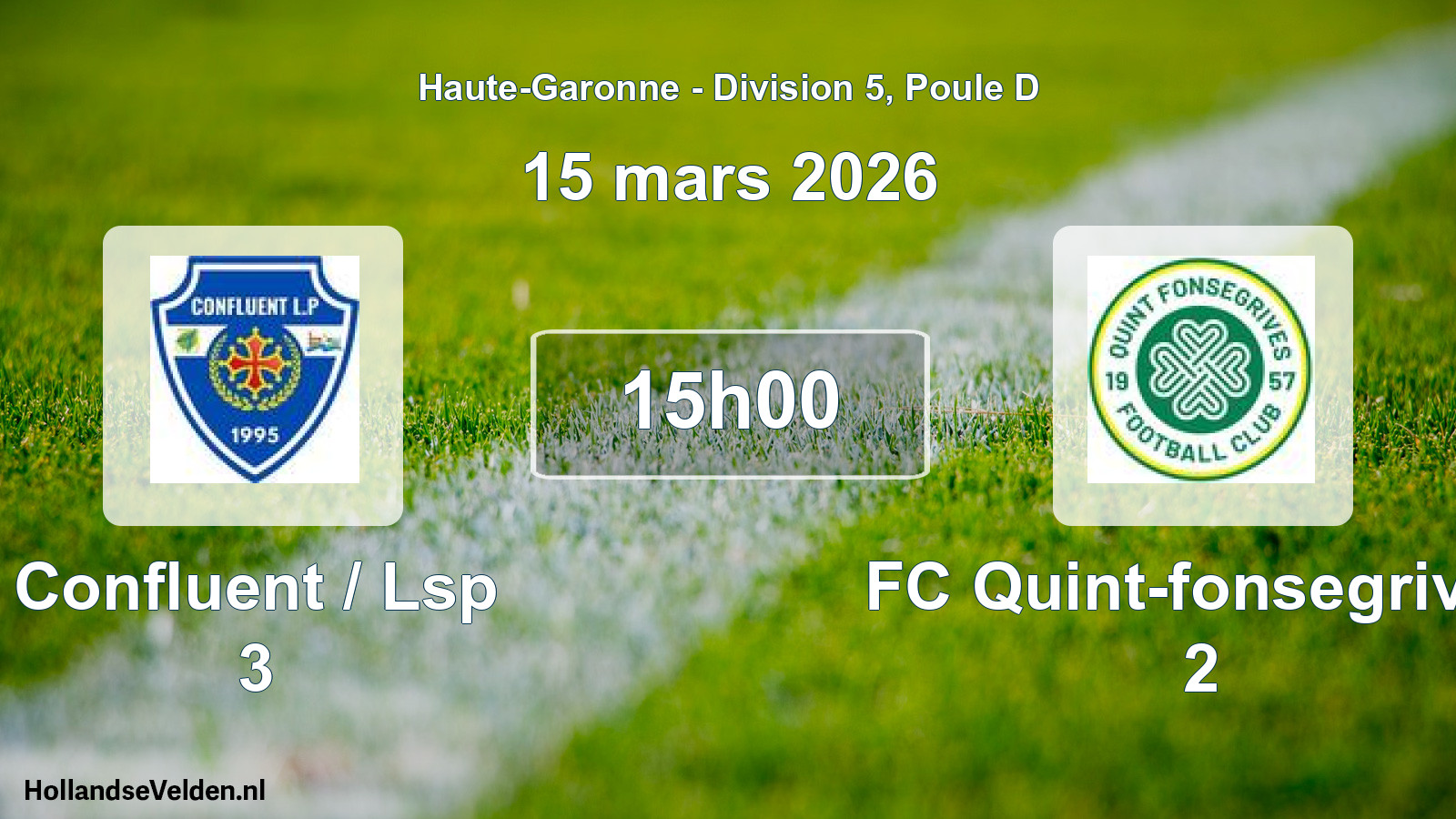Match programmé: Confluent / Lsp 3 - FC Quint-fonsegrives 2 (15 mars 2026)