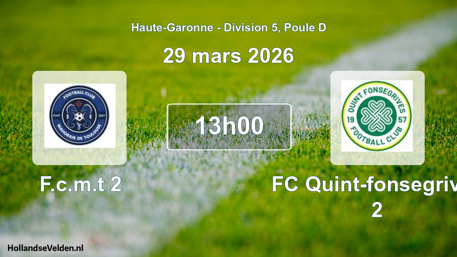 Scheduled Match: F.c.m.t 2 - FC Quint-fonsegrives 2 (29 March 2026)