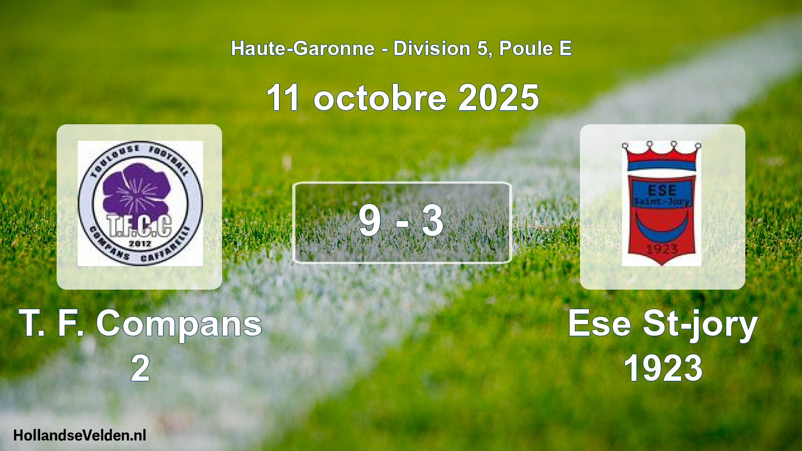 Total number of matches played: T. F. Compans 2 - Ese St-jory 1923 9 - 3 (11 October 2025)