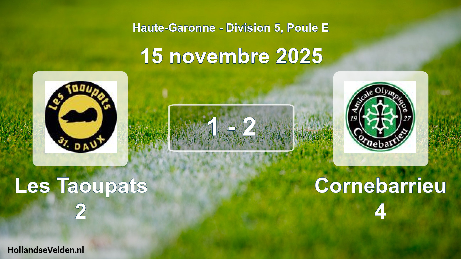 Total number of matches played: Les Taoupats 2 - Cornebarrieu 4 1 - 2 (15 November 2025)