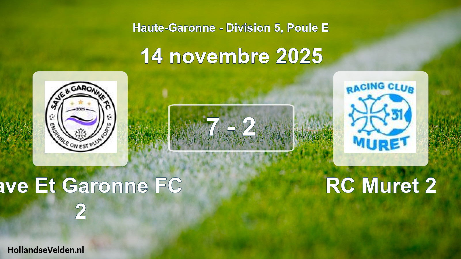 Total number of matches played: Save Et Garonne FC 2 - RC Muret 2 7 - 2 (14 November 2025)