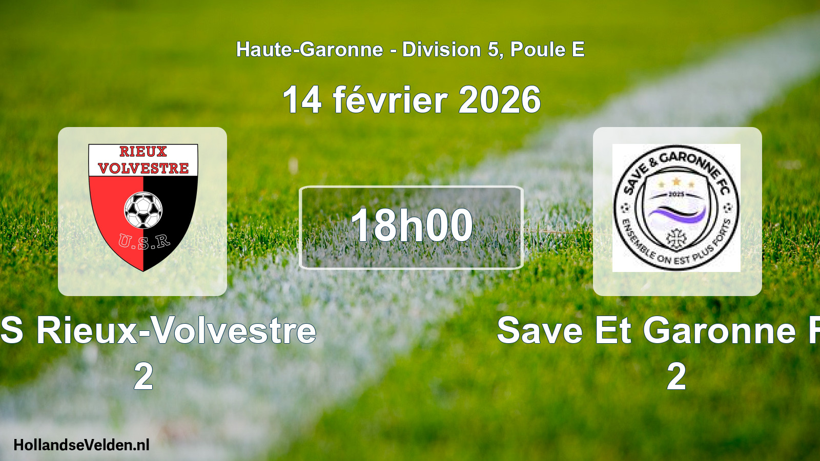 Match programmé: US Rieux-Volvestre 2 - Save Et Garonne FC 2 (14 février 2026)