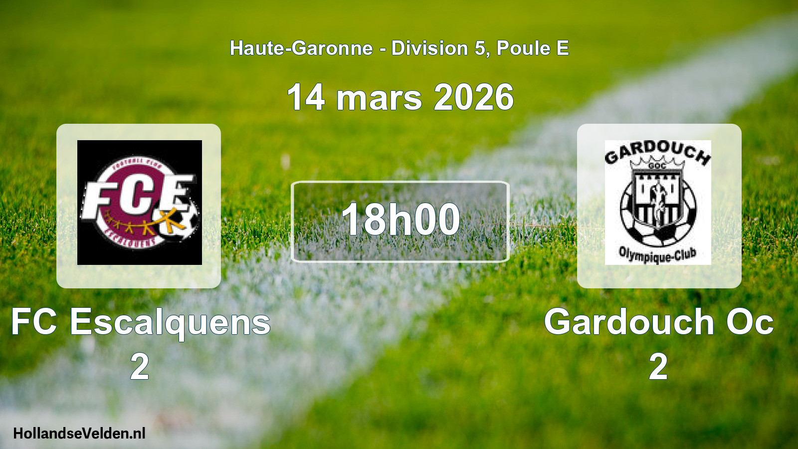 Scheduled Match: FC Escalquens 2 - Gardouch Oc 2 (14 March 2026)