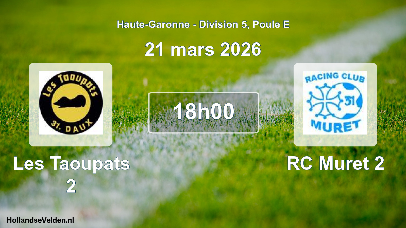 Geplande wedstrijd: Les Taoupats 2 - RC Muret 2 (21 maart 2026)