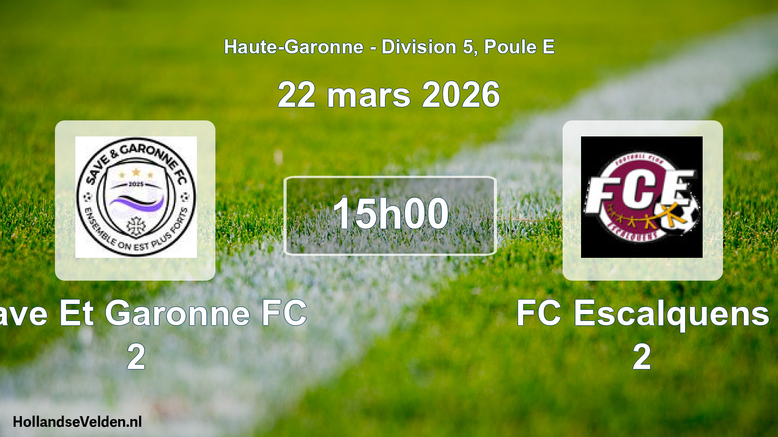 Match programmé: Save Et Garonne FC 2 - FC Escalquens 2 (22 mars 2026)