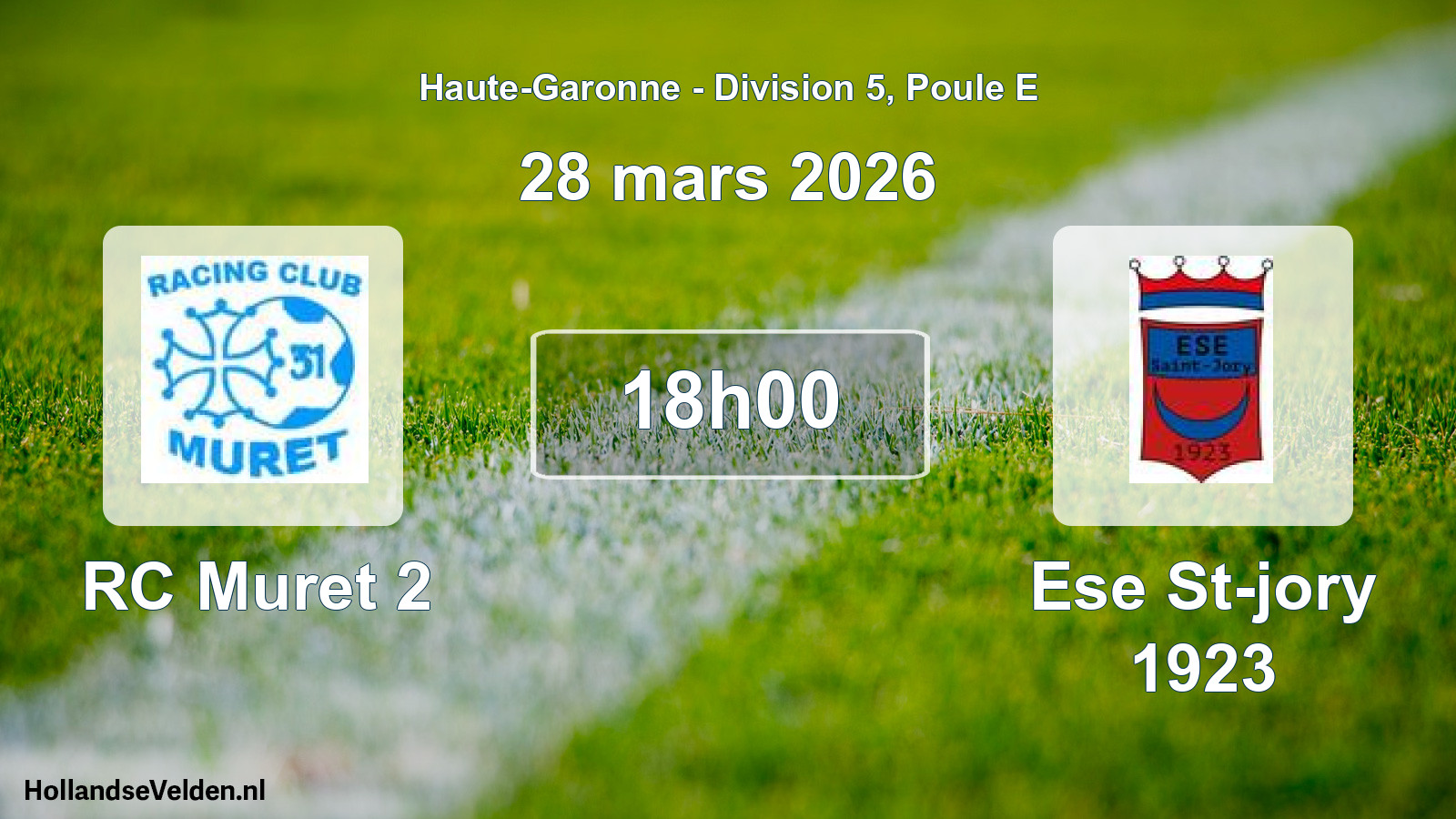 Scheduled Match: RC Muret 2 - Ese St-jory 1923 (28 March 2026)