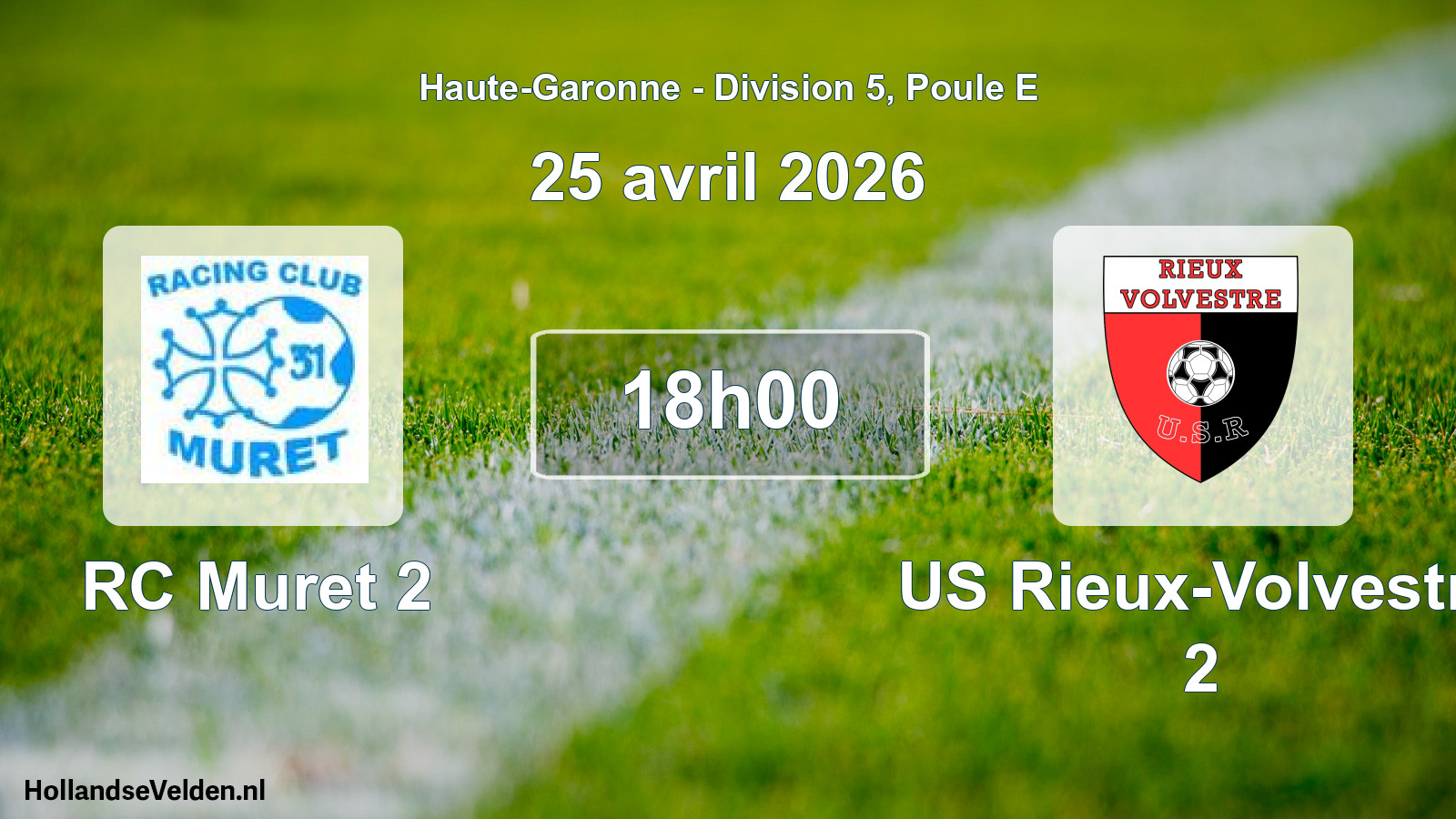 Scheduled Match: RC Muret 2 - US Rieux-Volvestre 2 (25 April 2026)