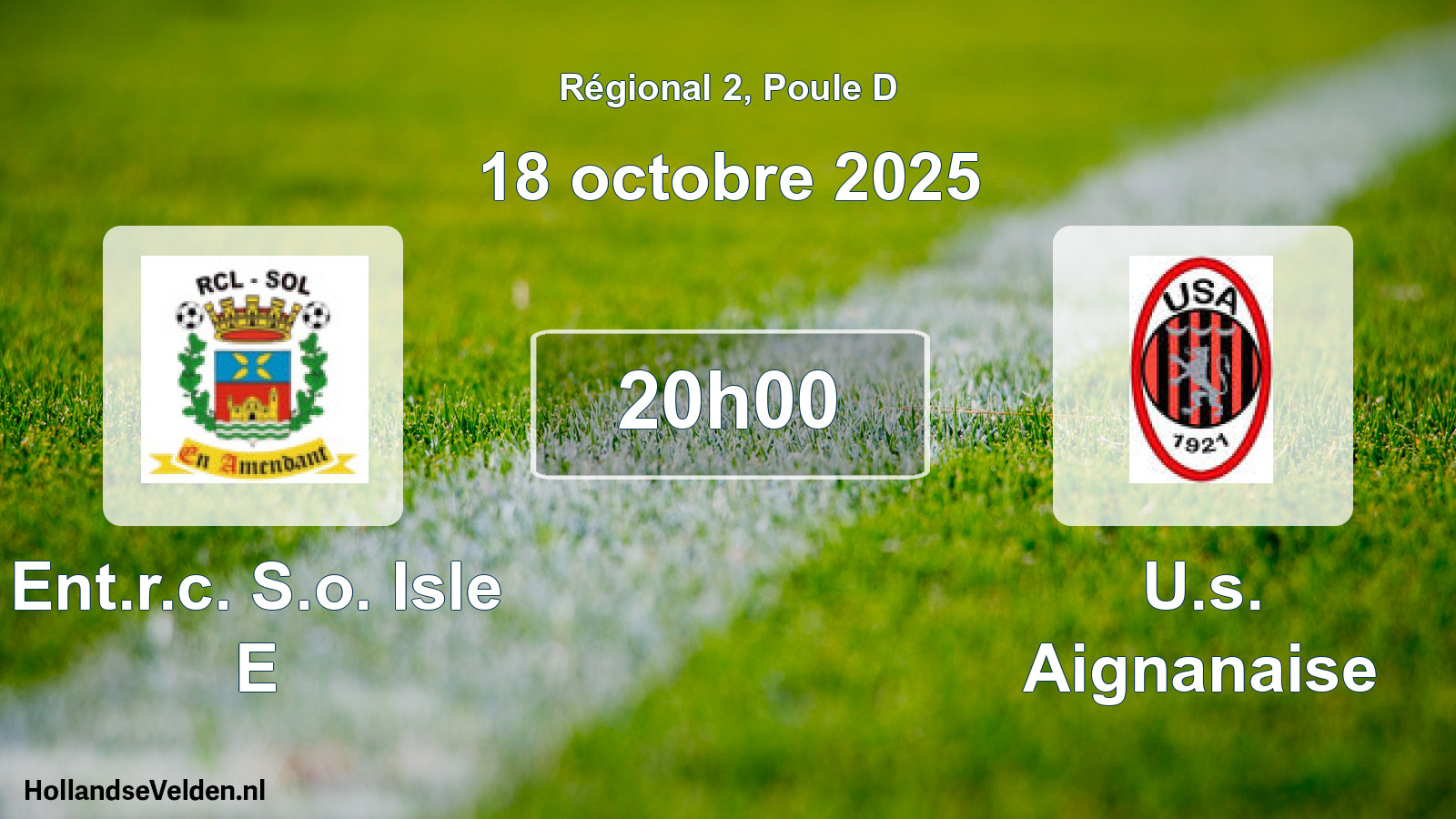 Geplande wedstrijd: Ent.r.c. S.o. Isle E - U.s. Aignanaise (18 octobre 2025)