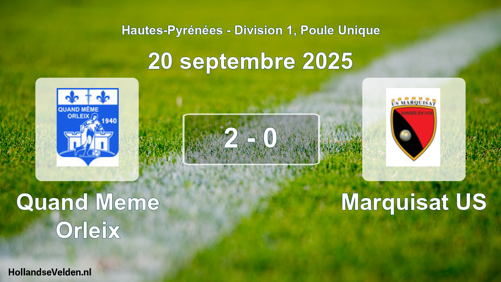 Total number of matches played: Quand Meme Orleix - Marquisat US 2 - 0 (20 September 2025)