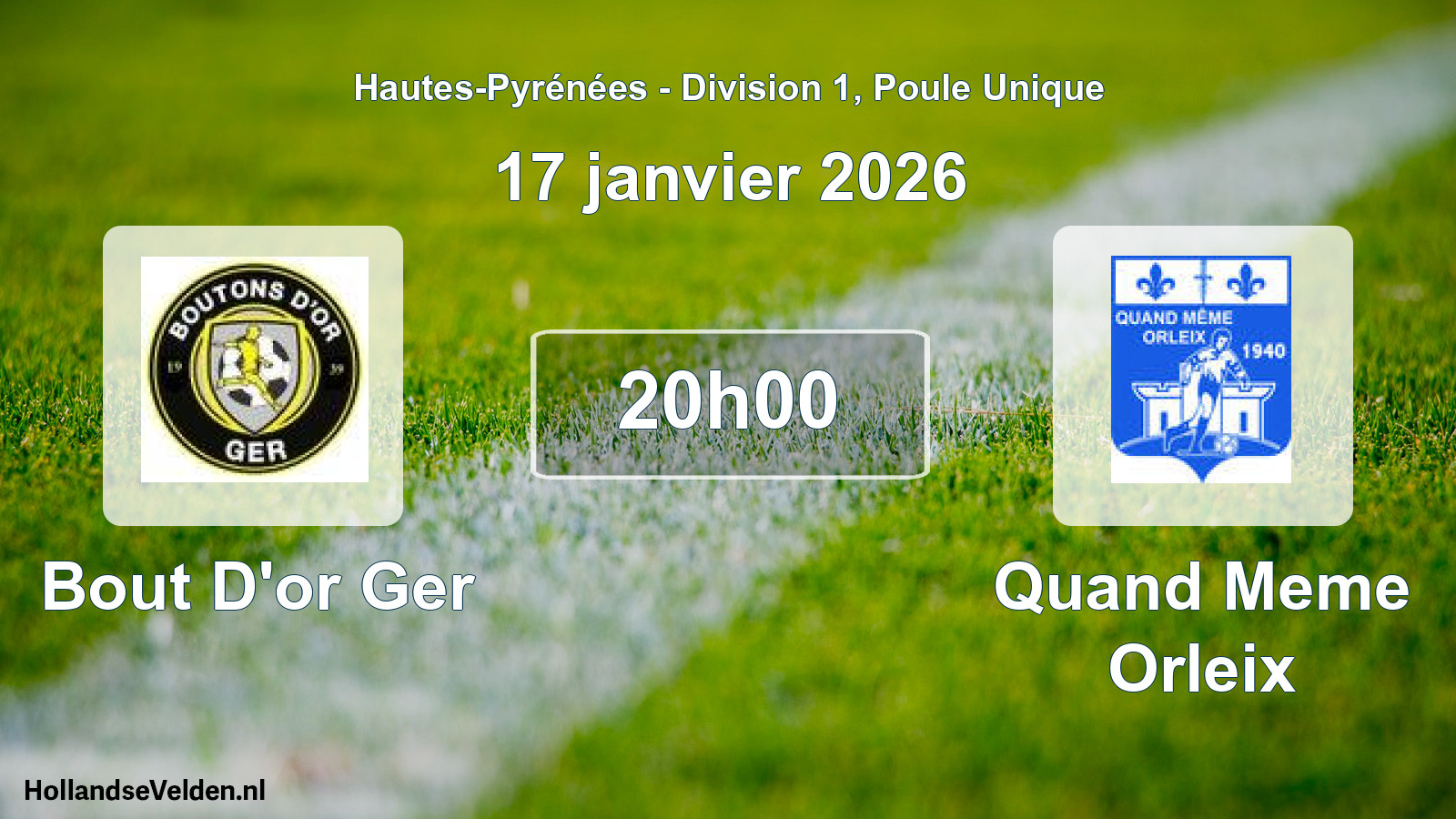 Scheduled Match: Bout D'or Ger - Quand Meme Orleix (17 January 2026)