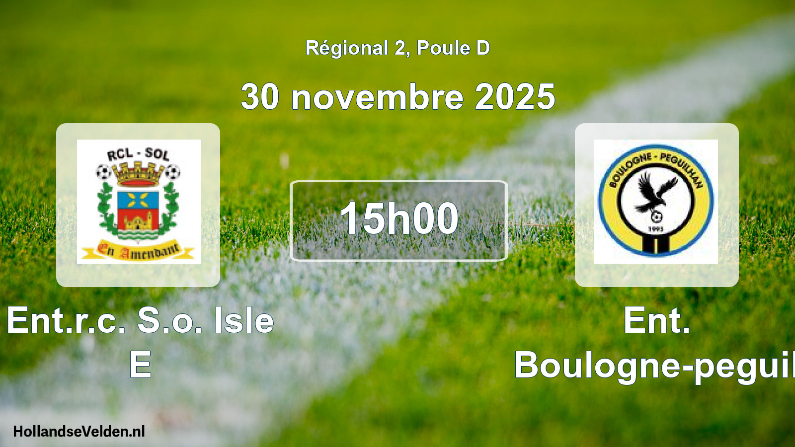 Geplande wedstrijd: Ent.r.c. S.o. Isle E - Ent. Boulogne-peguil (30 november 2025)