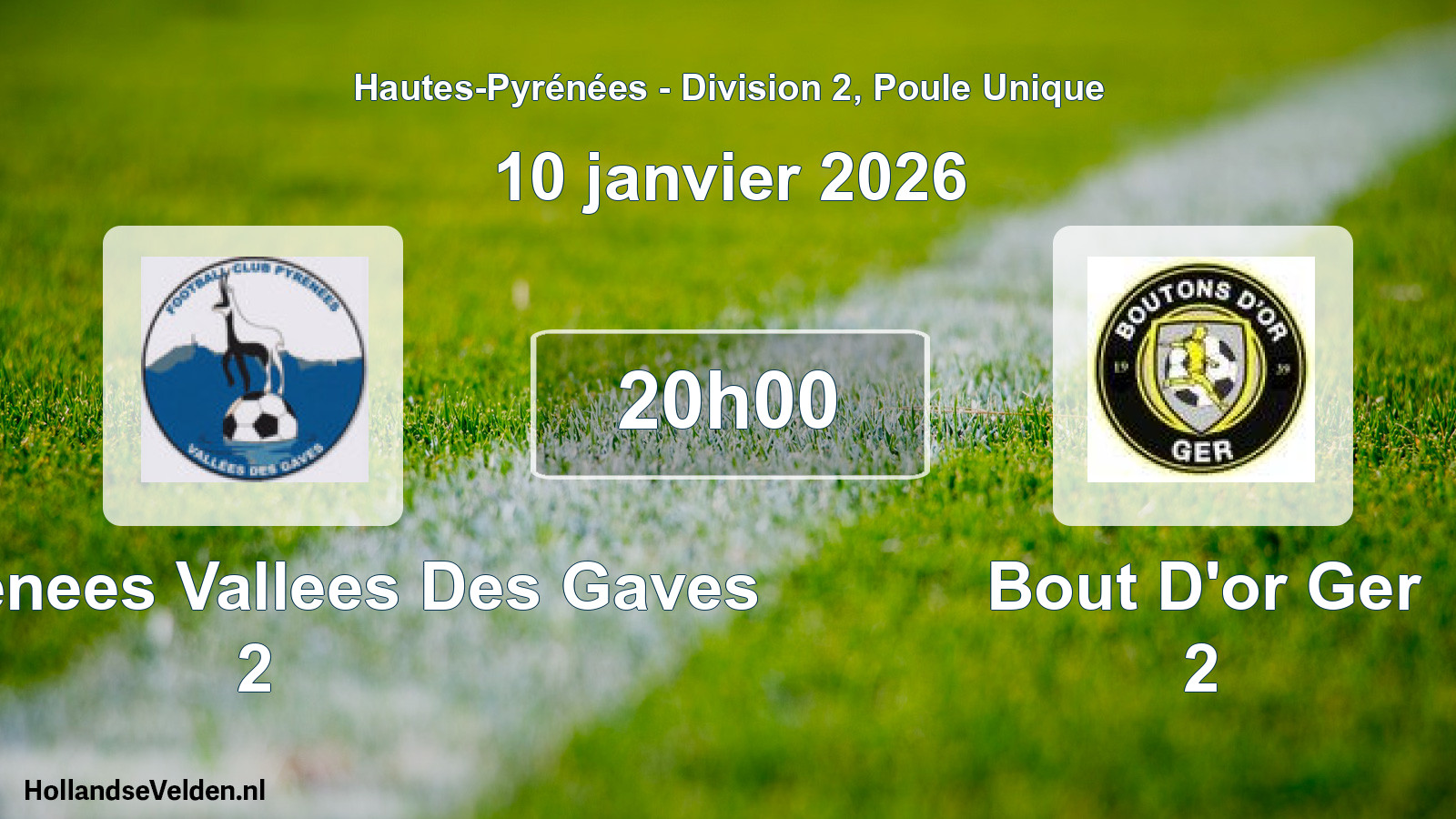 Scheduled Match: FC Pyrenees Vallees Des Gaves 2 - Bout D'or Ger 2 (10 January 2026)