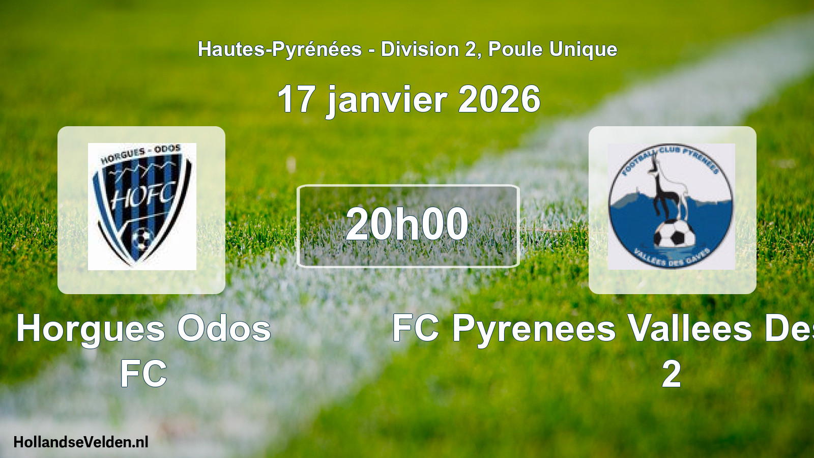 Scheduled Match: Horgues Odos FC - FC Pyrenees Vallees Des Gaves 2 (17 January 2026)