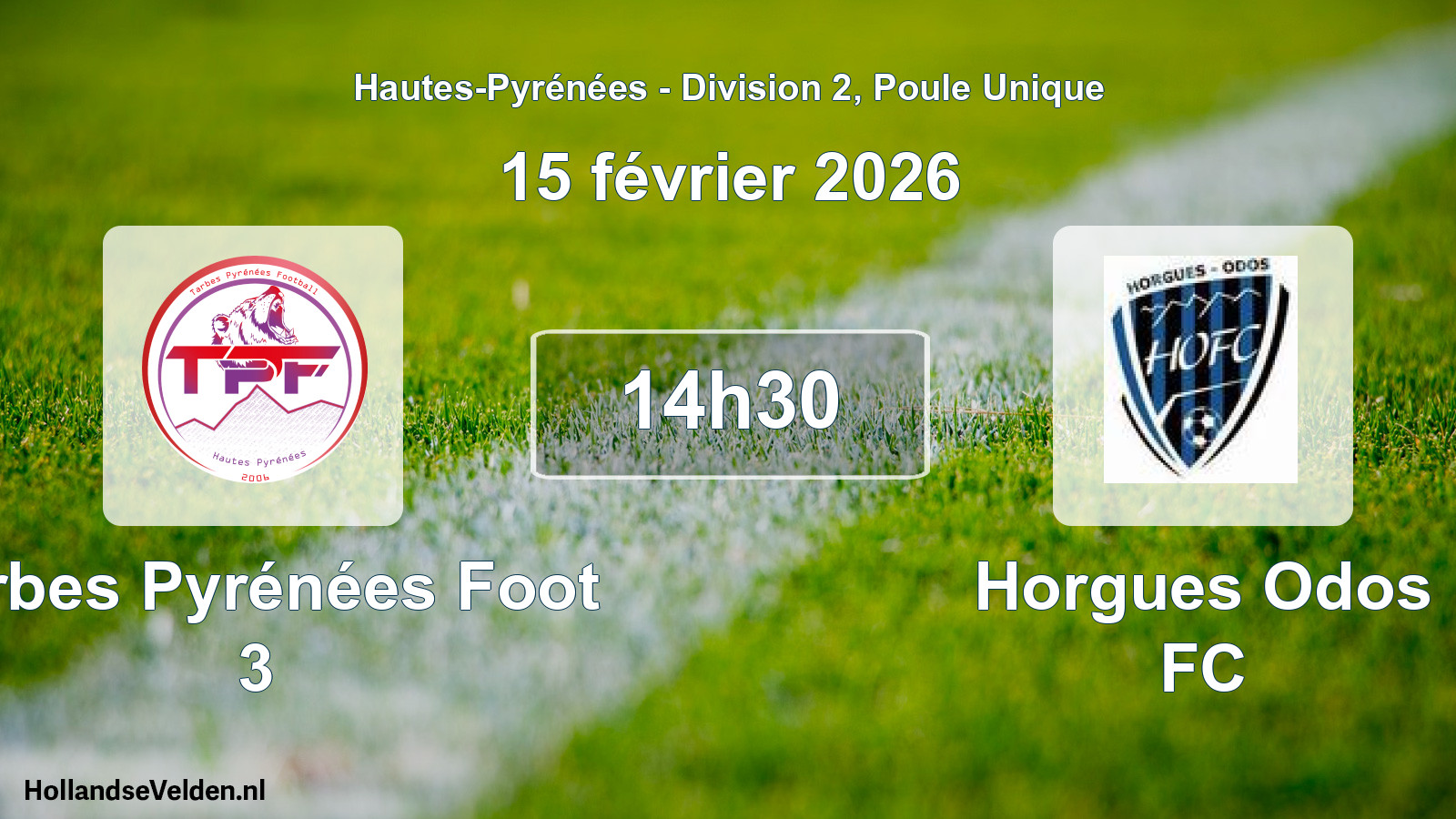 Geplande wedstrijd: Tarbes Pyrénées Foot 3 - Horgues Odos FC (15 februari 2026)