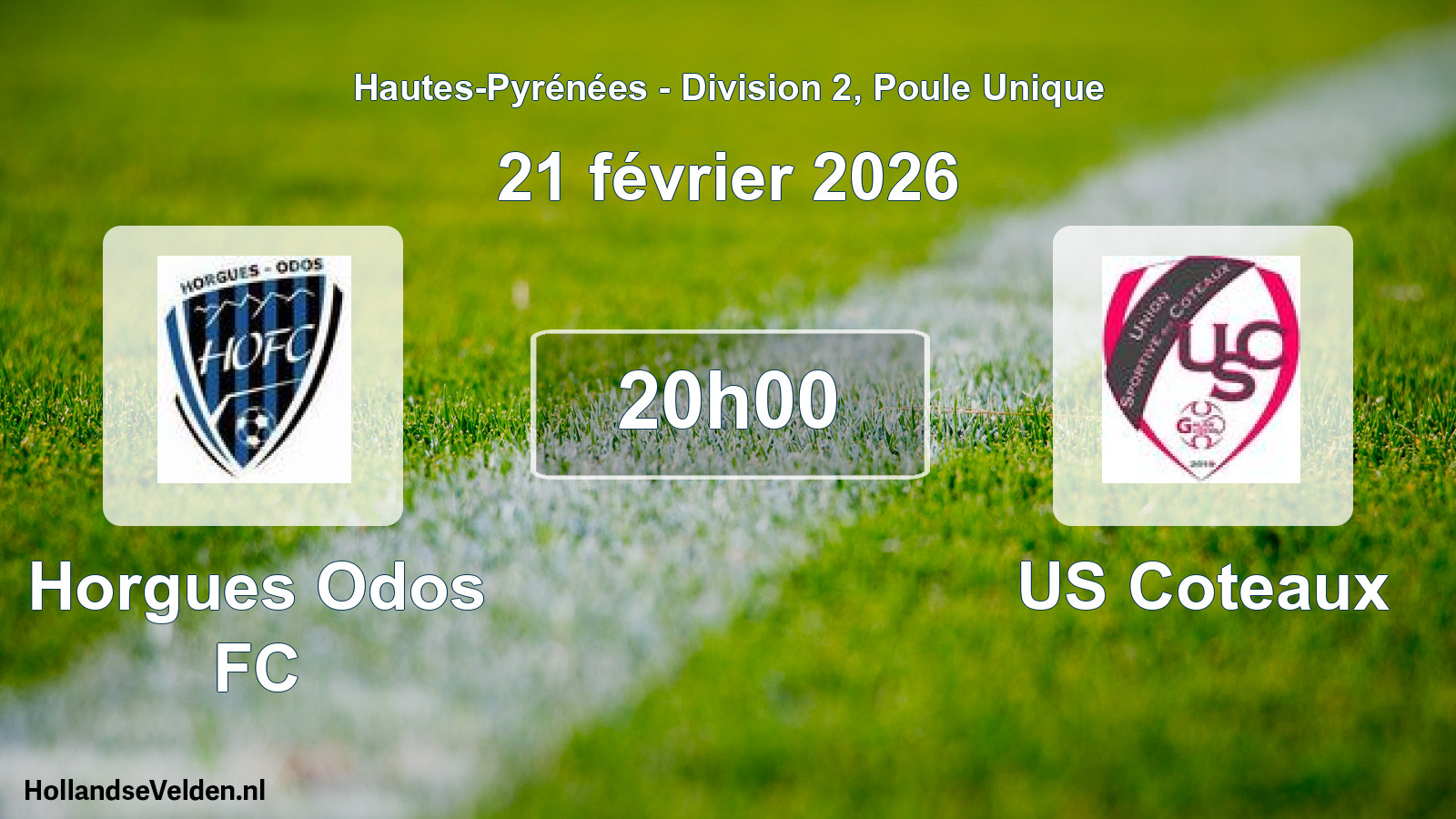 Geplande wedstrijd: Horgues Odos FC - US Coteaux (21 februari 2026)