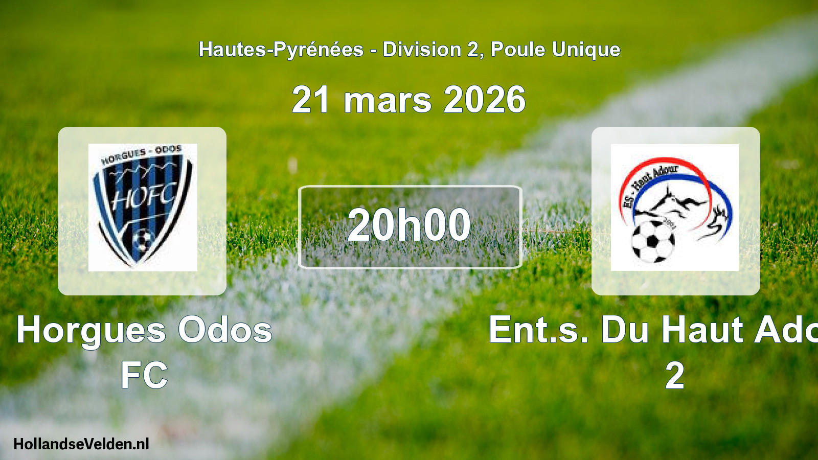 Scheduled Match: Horgues Odos FC - Ent.s. Du Haut Adour 2 (21 March 2026)